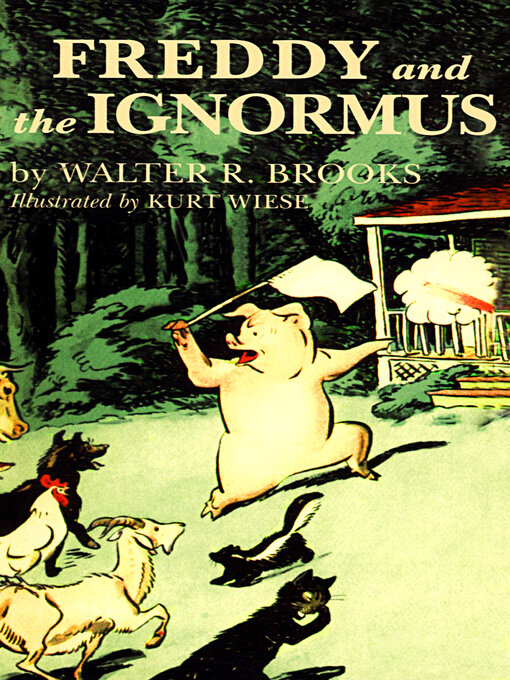 Title details for Freddy and the Ignormus by Walter R. Brooks - Wait list